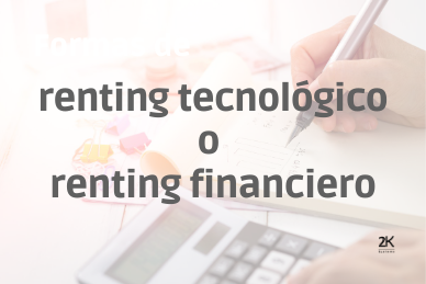Renting tecnológico o renting financiero